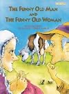 Funny Old Man and Funny Old Woman