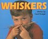 Whiskers (Welcome to My World: Literacy Tree)