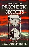 Prophetic Secrets and the New World Order