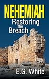 Nehemiah: Restoring the Breach
