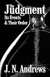 Judgment, The: Its Events & Their Order