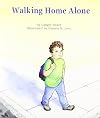 Walking Home Alone (Books for Young Learners)