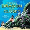 There's a Dragon in My Closet