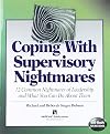 Coping With Supervisory Nightmares: 12 Common Nightmares of Leadership & What You Can Do About Them (Self-Study Sourcebook) (Self-Study Sourcebook)