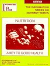 Nutrition: A Key to Good Health (Information Plus Reference)