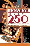 Hoover's Hot 250: The Stories Behind America's Fastest-Growing Companies