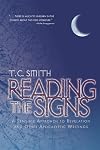Reading the Signs: A Sensible Approach to Revelation and Other Apocalyptic Writings