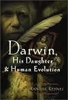 Darwin, His Daughter, and Human Evolution