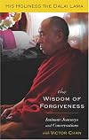 The Wisdom of Forgiveness: Intimate Journeys and Conversations