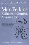 Max Perkins: Editor of Genius