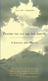Beyond the Sky and the Earth: A Journey into Bhutan