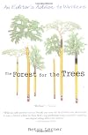 The Forest for the Trees: An Editor's Advice to Writers