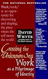 Crossing the Unknown Sea: Work as a Pilgrimage of Identity