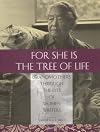 For She Is the Tree of Life: Grandmothers Through the Eyes of Women Writers