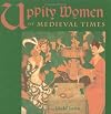Uppity Women of Medieval Times