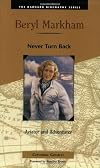 Beryl Markham: Never Turn Back (Barnard Biography)