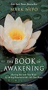 The Book of Awakening: Having the Life You Want by Being Present to the Life You Have