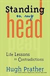 Standing on My Head: Life Lessons in Contradictions