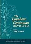 Lymphatic Continuum Revisited (Annals of the New York Academy of Sciences)
