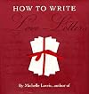 How to Write Love Letters