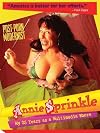 Annie Sprinkle: Post-Porn Modernist