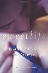 Sweet Life: Erotic Fantasies for Couples