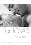 Fool For Love: New Gay Fiction