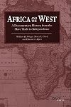 Africa and the West: A Documentary History from the Slave Trade to Independence