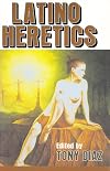 Latino Heretics