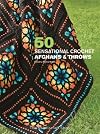 50 Sensational Crochet Afghans & Throws #70221