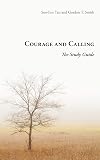 Courage and Calling: The Study Guide