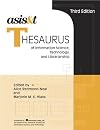 ASIS & T Thesaurus of Information Science, Technology, And Librarianship (Asist Monograph Series)