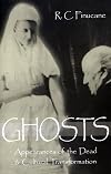 Ghosts: appearances of the dead & cultural transformation