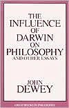The Influence of Darwin on Philosophy, and Other Essays in Contemporary Thought