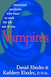 Vampires: Emotional Predators Who Want to Suck the Life Out of You