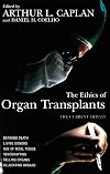 The Ethics of Organ Transplants (Contemporary Issues)