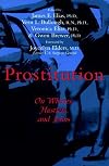 Prostitution: On Whores, Hustlers, and Johns