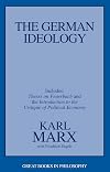The German Ideology, including Theses on Feuerbach