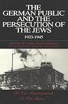The German Public and the Persecution of Jews, 1933-1945: No One Participated, No One Knew