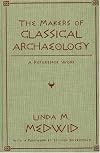 The makers of classical archaeology : a reference work