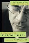 Down and Out in Silicon Valley: The High Cost of the High Tech Dream