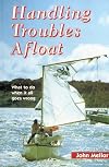 Handling Troubles Afloat: What To Do When It All Goes Wrong