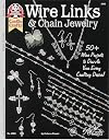 Wire links & chain jewelry: 50+ wire projects to dazzle your every crafting desire! (Can do crafts)