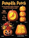 Pumpkin Patch: Carving, Painting & Unique Techniques to Inspire Your Halloween Spirit (Design Originals)