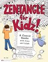 Zentangle (R) For Kidz: A Comic Guide with Alex and Lilah (Design Originals)