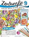 Zentangle 9: Color with Mixed Media - Workbook Edition