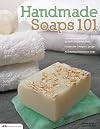 Handmade Soaps 101 (Design Originals)