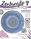 Zentangle 7: Circles, Zendalas & Shapes - Expanded Workbook Edition