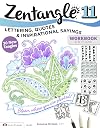 Zentangle 11: Lettering, Quotes & Inspirational Sayings - Workbook Edition