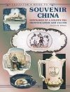 Collector's guide to souvenir china : keepsakes of a golden era : identification and values